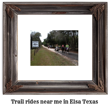 trail rides near me in Elsa, Texas